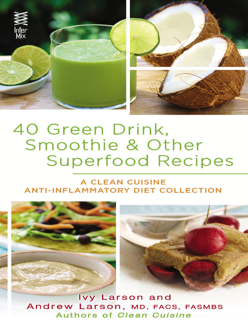 Title details for 40 Green Drink, Smoothie & Other Superfood Recipes by Ivy Larson - Available